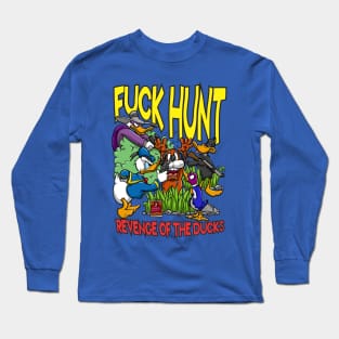 Fuck Hunt Long Sleeve T-Shirt